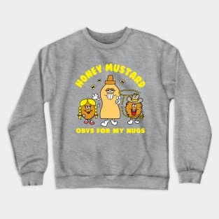 Obvs For My Nugs Crewneck Sweatshirt